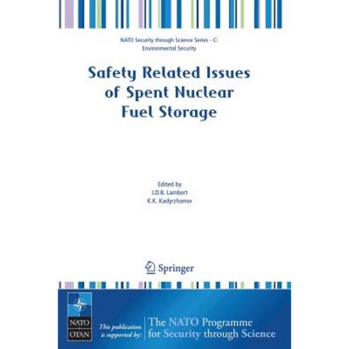 Safety Related Issues of Spent Nuclear Fuel Storage Paperback, Springer