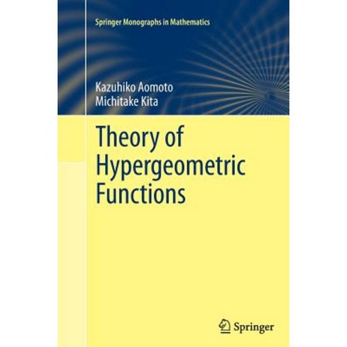 Theory of Hypergeometric Functions Paperback, Springer