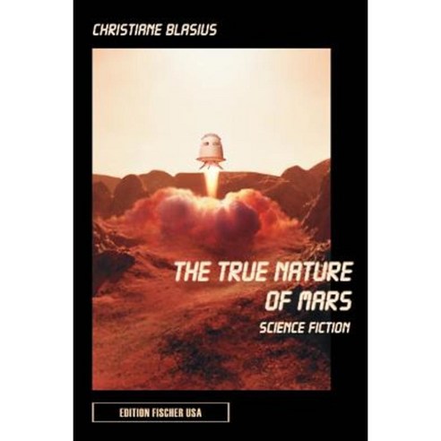 The True Nature of Mars Paperback, Authorhouse