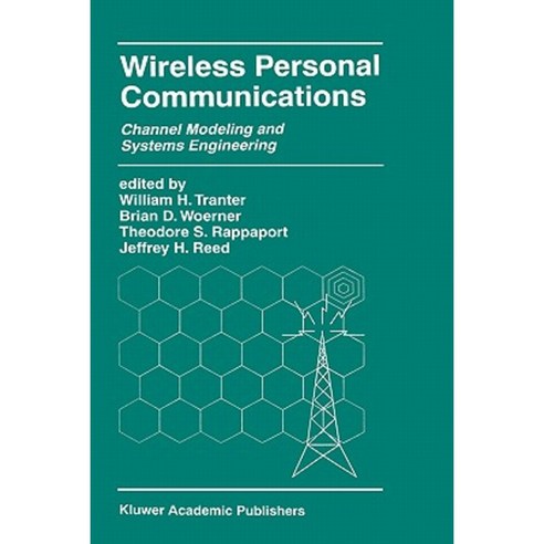 Wireless Personal Communications: Channel Modeling and Systems Engineering Hardcover, Springer