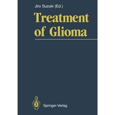 Treatment of Glioma Paperback, Springer