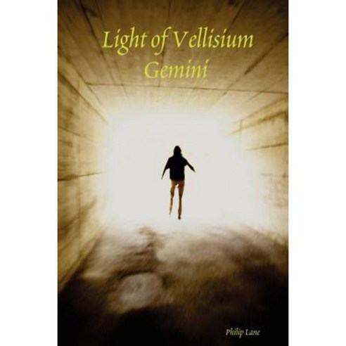 Light of Vellisium: Gemini Paperback, Lulu.com