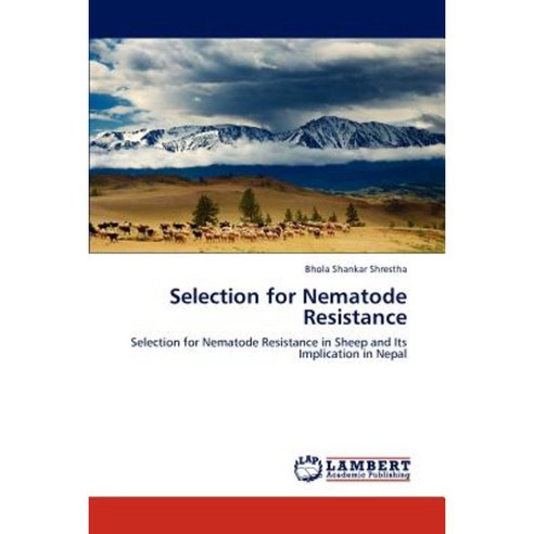 Selection for Nematode Resistance Paperback, LAP Lambert Academic Publishing