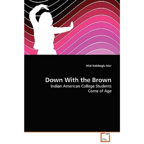 Down with the Brown Paperback, VDM Verlag Dr. Mueller E.K.
