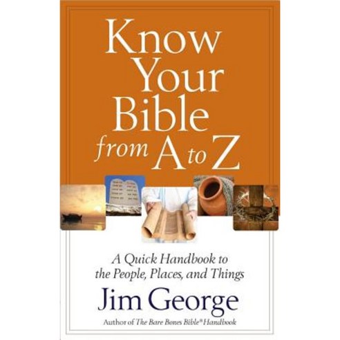 Know Your Bible from A to Z Paperback, Harvest House Publishers, Inc.