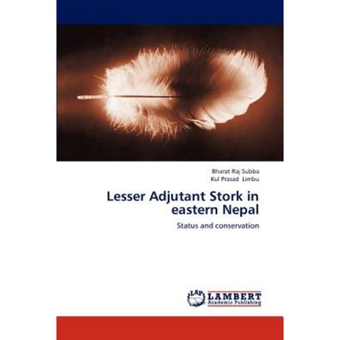 Lesser Adjutant Stork in Eastern Nepal Paperback, LAP Lambert Academic Publishing