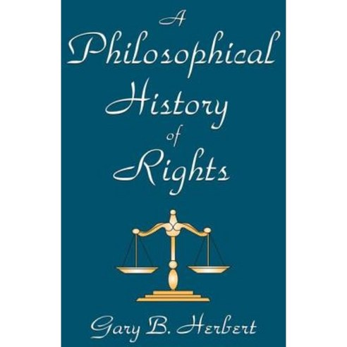 A Philosophical History of Rights Paperback, Taylor & Francis