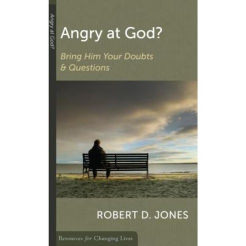 Angry at God?: Bring Him Your Doubts and Questions Paperback, P & R Publishing
