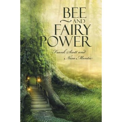 Bee and Fairy Power Paperback, Balboa Press
