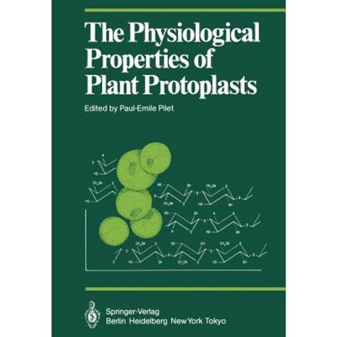 The Physiological Properties of Plant Protoplasts Paperback, Springer