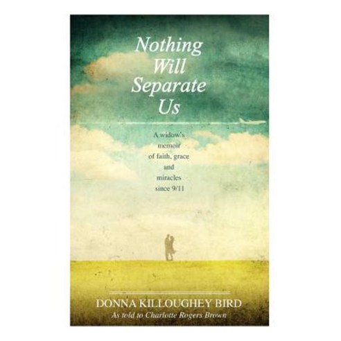 Nothing Will Separate Us Paperback, Bird Seeds Publishing LLC