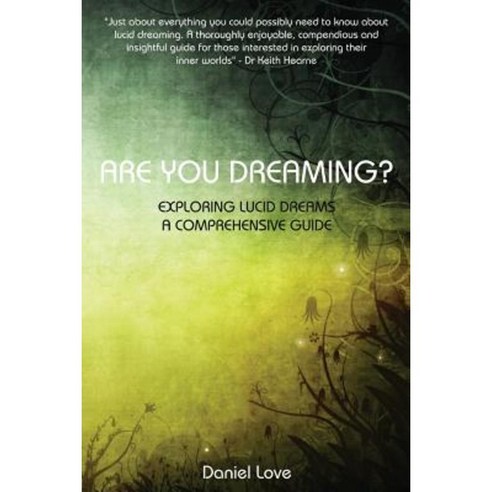 Are You Dreaming?: Exploring Lucid Dreams: A Comprehensive Guide Paperback, Enchanted Loom Publishing