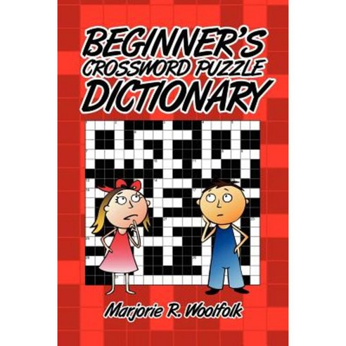Beginner''s Crossword Puzzle Dictionary Paperback, Authorhouse