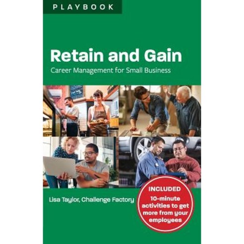 Retain and Gain: Career Management for Small Business Playbook Paperback, Canadian Multilingual Literacy Centre