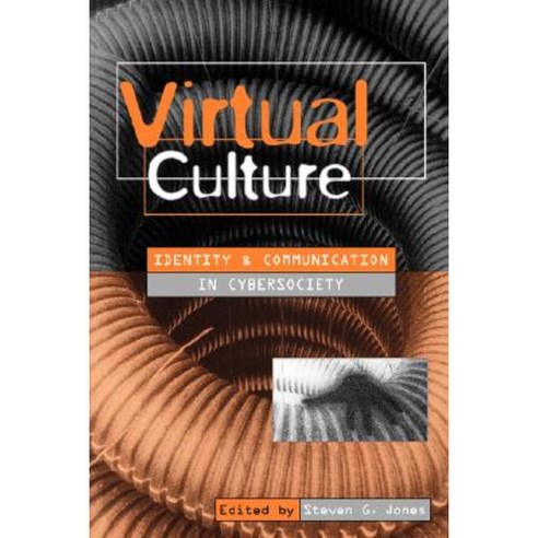 Virtual Culture: Identity and Communication in Cybersociety Paperback, Sage Publications Ltd