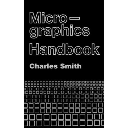 Micrographics Handbook Hardcover, Artech House Publishers