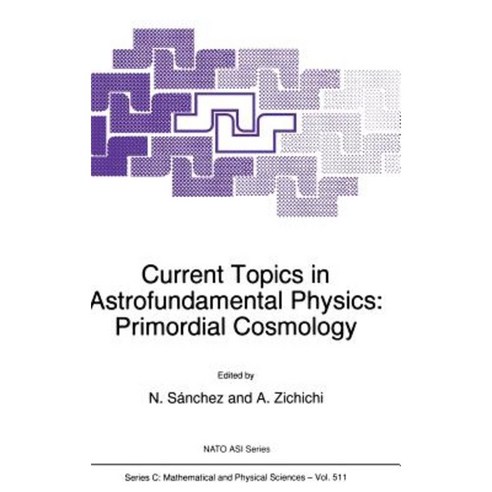 Current Topics in Astrofundamental Physics: Primordial Cosmology Hardcover, Springer