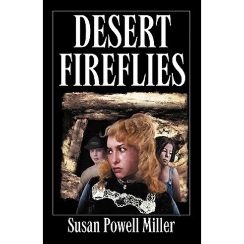 Desert Fireflies Paperback, Cactus Wren Publishing