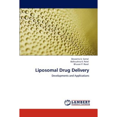 Liposomal Drug Delivery Paperback, LAP Lambert Academic Publishing