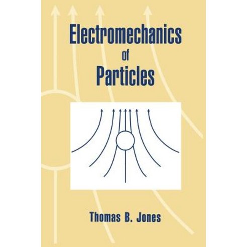 Electromechanics of Particles Paperback, Cambridge University Press