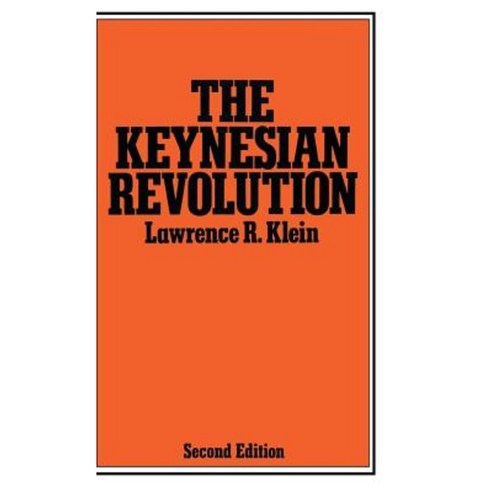 The Keynesian Revolution Hardcover, MacMillan