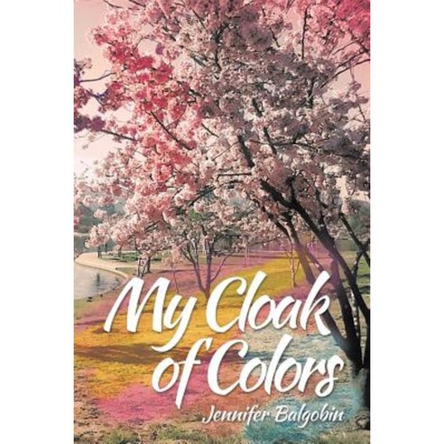 My Cloak of Colors Paperback, Trafford Publishing