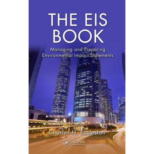 The Eis Book: Managing and Preparing Environmental Impact Statements Hardcover, CRC Press