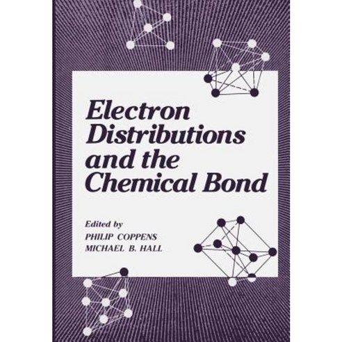 Electron Distributions and the Chemical Bond Paperback, Springer
