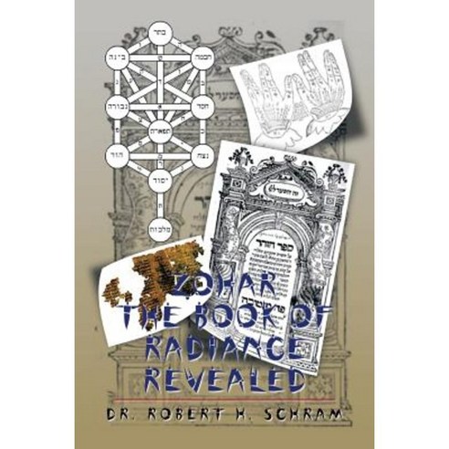 Zohar - The Book of Radiance Revealed Paperback, Xlibris Corporation