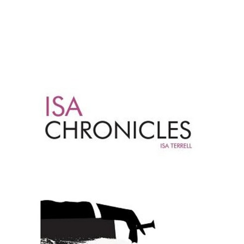 The ISA Chronicles Paperback, Blurb