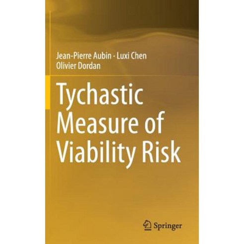 Tychastic Measure of Viability Risk Hardcover, Springer