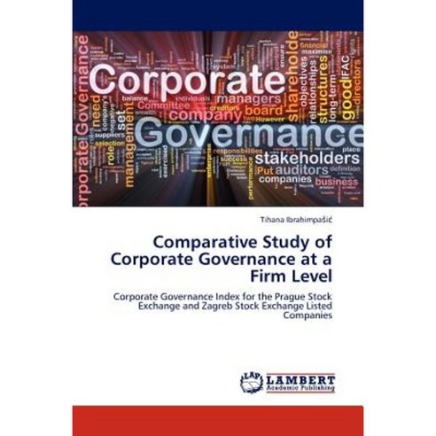 Comparative Study of Corporate Governance at a Firm Level Paperback, LAP Lambert Academic Publishing