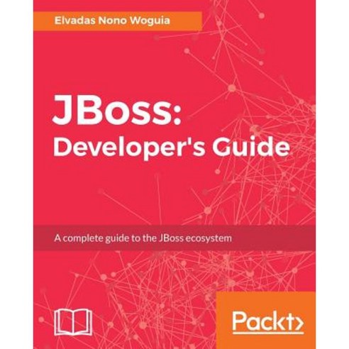 JBoss:Developer`s Guide, Packt Publishing