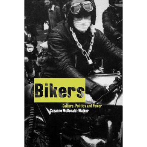 Bikers: Culture Politics & Power Paperback, Berg 3pl
