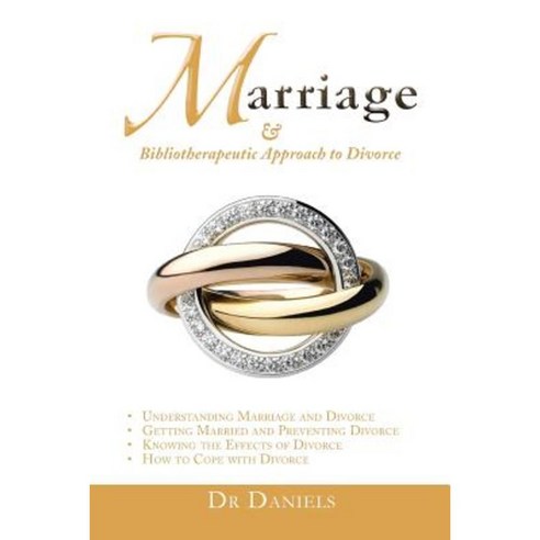 Marriage: And Bibliotherapeutic Approach to Divorce Paperback, Xlibris Corporation