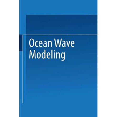Ocean Wave Modeling Paperback, Springer