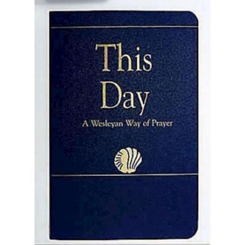 This Day (Regular Edition): A Wesleyan Way of Prayer Paperback, Abingdon Press