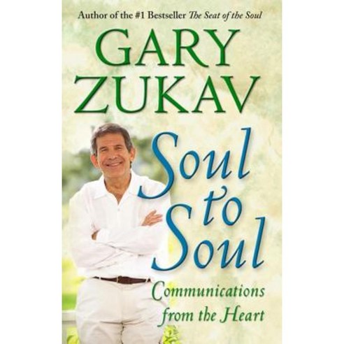 Soul to Soul: Communications from the Heart Paperback, Free Press