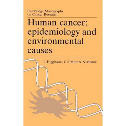 Human Cancer:Epidemiology and Environmental Causes, Cambridge University Press