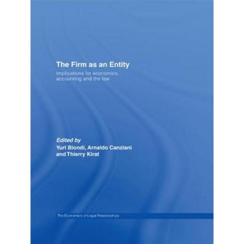 The Firm as an Entity: Implications for Economics Accounting and the Law Hardcover, Routledge