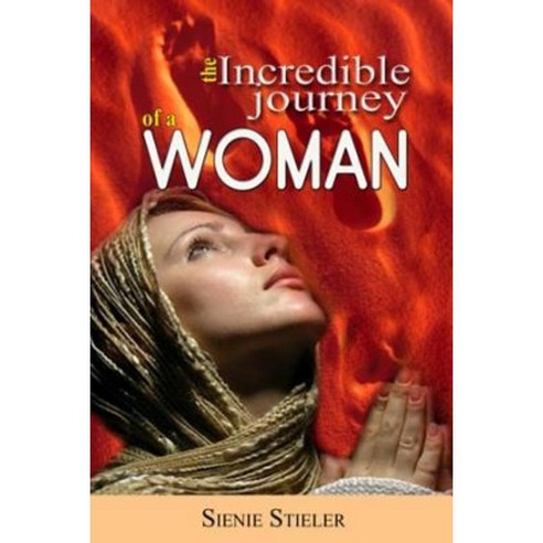 The Incredible Journey of a Woman Paperback, Createspace