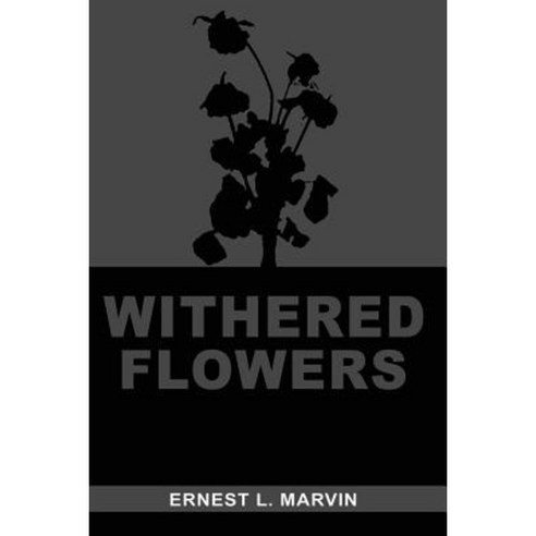 Withered Flowers Paperback, Natura Book Publishing