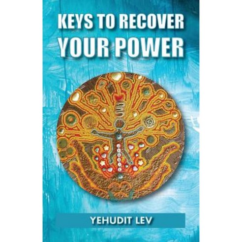 Keys to Recover Your Power Paperback, Halo Publishing International