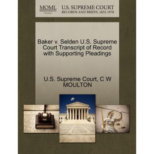 Baker V. Selden U.S. Supreme Court Transcript of Record with Supporting Pleadings Paperback, Gale Ecco, U.S. Supreme Court Records