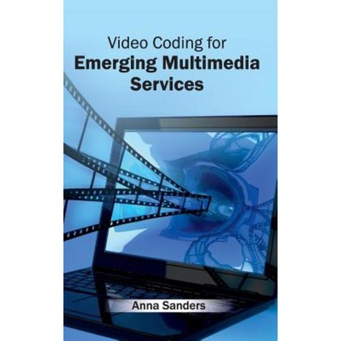 Video Coding for Emerging Multimedia Services Hardcover, Clanrye International