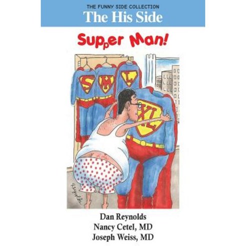 The His Side: Supper Man!: The Funny Side Collection Paperback, Smartask Books