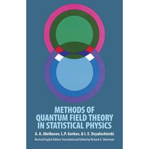 Methods of Quantum Field Theory in Statistical Physics (Rev English), Dover Publications