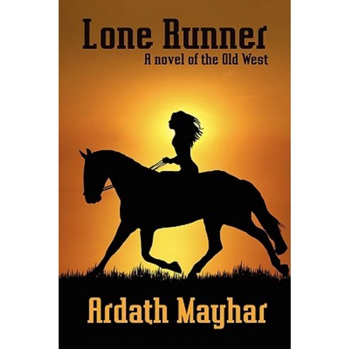 Lone Runner: A Novel of the Old West Paperback, Borgo Press