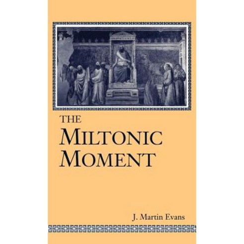 Miltonic Moment Hardcover, University Press of Kentucky