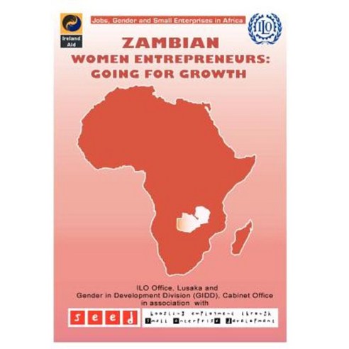 Zambian Women Entrepreneurs: Going for Growth Paperback, International Labour Office